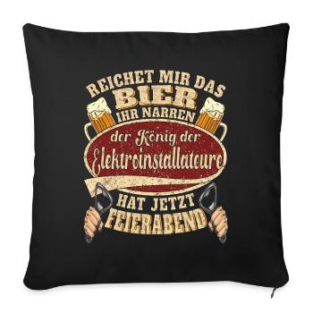 Elektroinstallateur Bier Feierabend - Sofakissenbezug 45 x 45 cm - Schwarz - Vorne