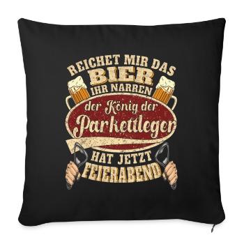 Parkettleger Bier Feierabend - Sofakissenbezug 45 x 45 cm - Schwarz - Vorne