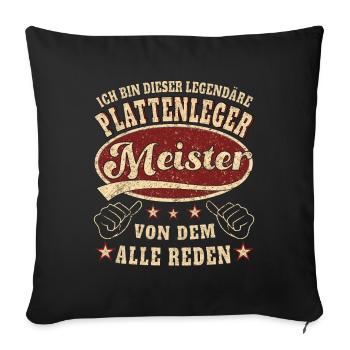 Plattenleger Meister Ich bin dieser legendäre - Sofakissenbezug 45 x 45 cm - Schwarz - Vorne