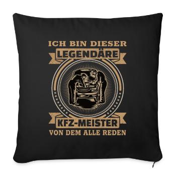 KFZ-Meister Ich bin dieser legendäre KFZ Meister - Sofakissenbezug 45 x 45 cm - Schwarz - Vorne