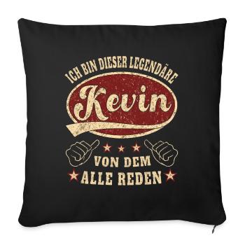 Kevin ich bin dieser legendäre Kevin Retro - Sofakissenbezug 45 x 45 cm - Schwarz - Vorne