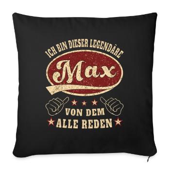 Max ich bin dieser legendäre Max Retro - Sofakissenbezug 45 x 45 cm - Schwarz - Vorne