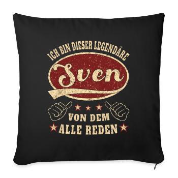Sven ich bin dieser legendäre Sven Retro - Sofakissenbezug 45 x 45 cm - Schwarz - Vorne