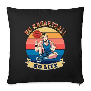 No Basketball No Life Summer Design - Sofa pillowcase 17,3'' x 17,3'' (45 x 45 cm) - black - Front