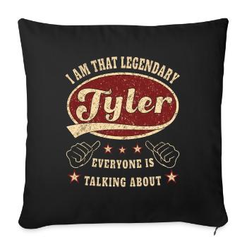 Tyler i am that legendary Tyler - Sofa pillowcase 17,3'' x 17,3'' (45 x 45 cm) - black - Front