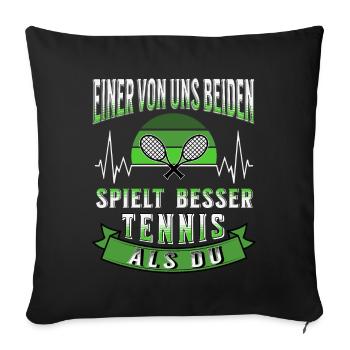 Tennis L’un de nous deux joue mieux au tennis - Housse de coussin décorative 45 x 45 cm - noir - Devant