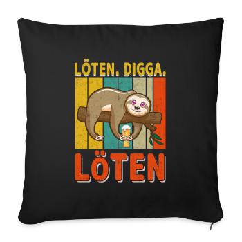 Löten Digga Löten - Sofakissenbezug 45 x 45 cm - Schwarz - Vorne