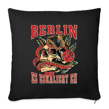 Berlin Frau Geschenk es eskaliert eh Berlin Frauen - Sofakissenbezug 45 x 45 cm - Schwarz - Vorne