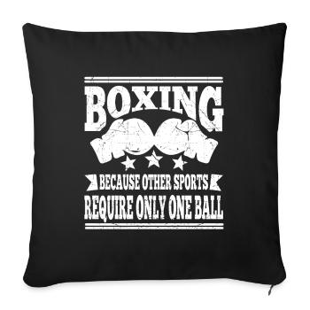 Boxing Funny Qoute for Boxer gift idea - Sofakissenbezug 45 x 45 cm - Schwarz - Vorne