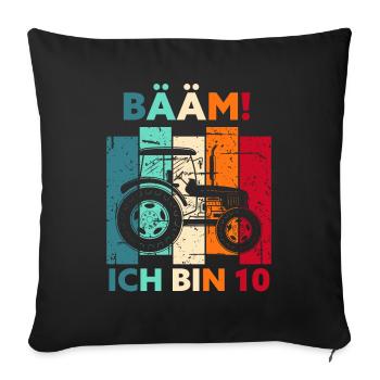 10. Geburtstag 10 Jahre Geschenk Zehn Traktor - Sofakissenbezug 45 x 45 cm - Schwarz - Vorne