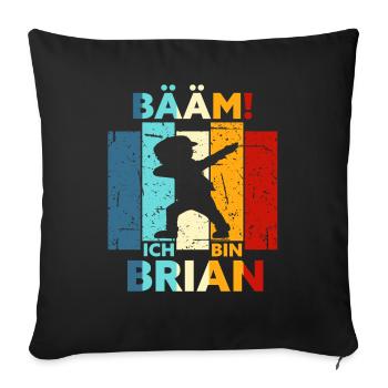 Brian Geschenk Name Vorname Geburtstag - Sofakissenbezug 45 x 45 cm - Schwarz - Vorne