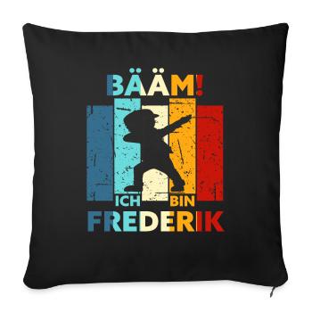 Frederik Geschenk Name Vorname Geburtstag - Sofakissenbezug 45 x 45 cm - Schwarz - Vorne