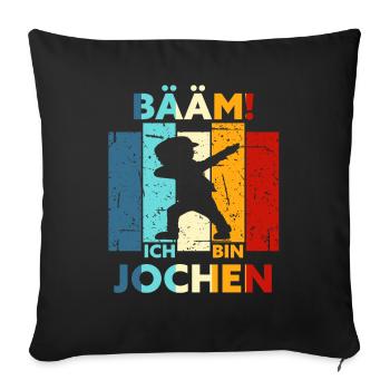 Jochen Geschenk Name Vorname Geburtstag - Sofakissenbezug 45 x 45 cm - Schwarz - Vorne