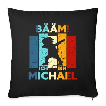 Michael Geschenk Name Vorname Geburtstag - Sofakissenbezug 45 x 45 cm - Schwarz - Vorne
