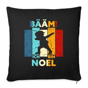 Noel Geschenk Name Vorname Geburtstag - Sofakissenbezug 45 x 45 cm - Schwarz - Vorne