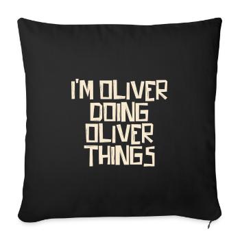 Je suis Oliver en train de faire des choses à Oliver - Housse de coussin décorative 45 x 45 cm - noir - Devant