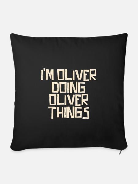I'm Oliver doing Oliver things - Sofakissenbezug 45 x 45 cm - Schwarz