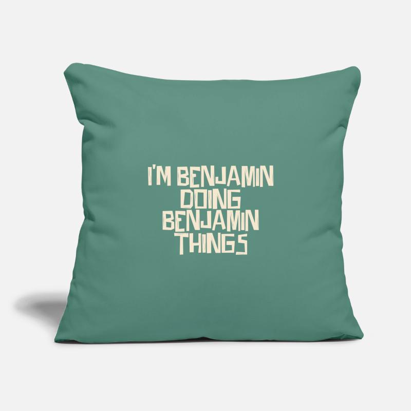 I'm Benjamin doing Benjamin things Sofa pillowcase 17,3'' x 17,3'' (45 x 45 cm)