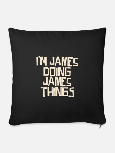 I'm James doing James things - Sofakissenbezug 45 x 45 cm - Schwarz