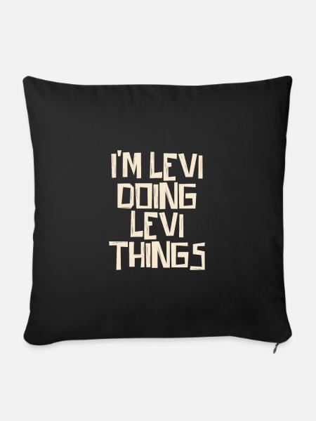I'm doing Levi things - Sofakissenbezug 45 x 45 cm - Schwarz