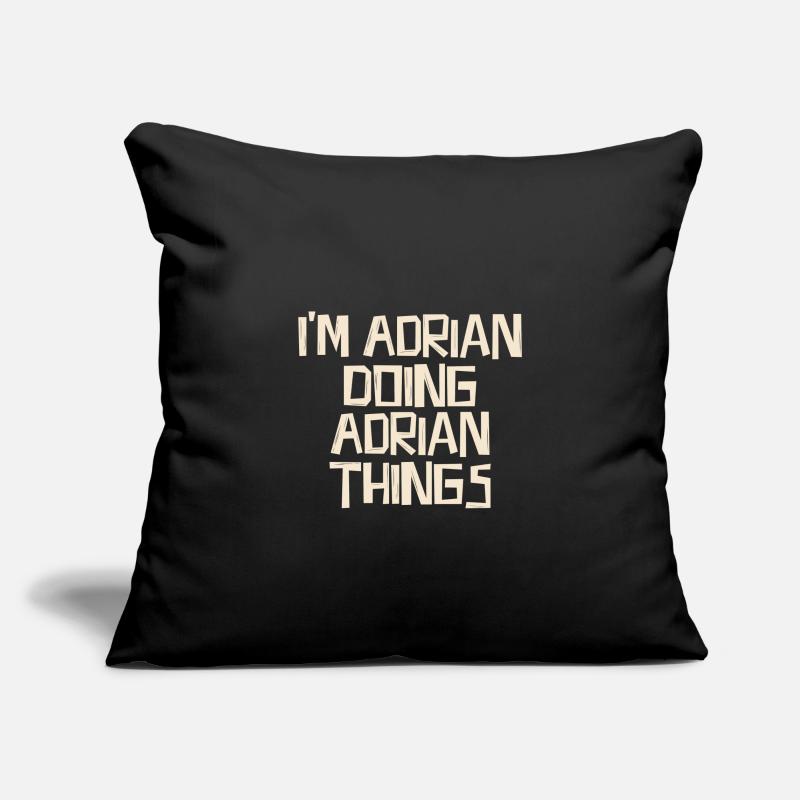 I'm Adrian doing Adrian things Sofakissenbezug 45 x 45 cm