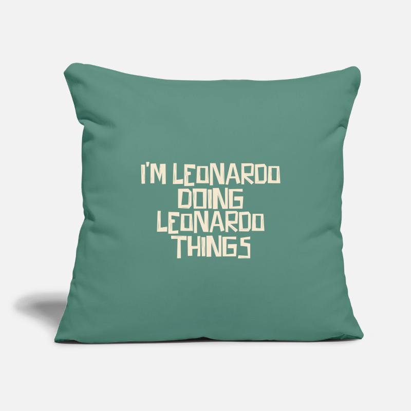 I'm Leonardo doing Leonardo things Sofa pillowcase 17,3'' x 17,3'' (45 x 45 cm)
