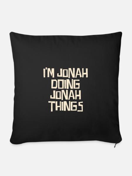 I'm Jonah doing Jonah things - Sofakissenbezug 45 x 45 cm - Schwarz