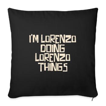 Je suis Lorenzo en train de faire des choses Lorenzo - Housse de coussin décorative 45 x 45 cm - noir - Devant