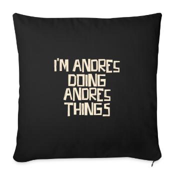 Je suis Andres en train de faire des choses Andres - Housse de coussin décorative 45 x 45 cm - noir - Devant