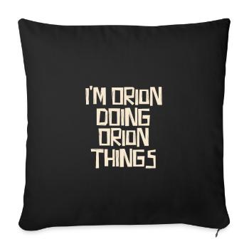 Je suis Orion en train de faire des choses Orion - Housse de coussin décorative 45 x 45 cm - noir - Devant
