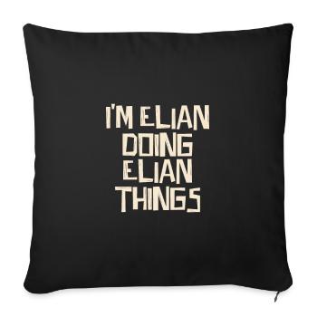 Je suis Elian en train de faire des choses Elian - Housse de coussin décorative 45 x 45 cm - noir - Devant