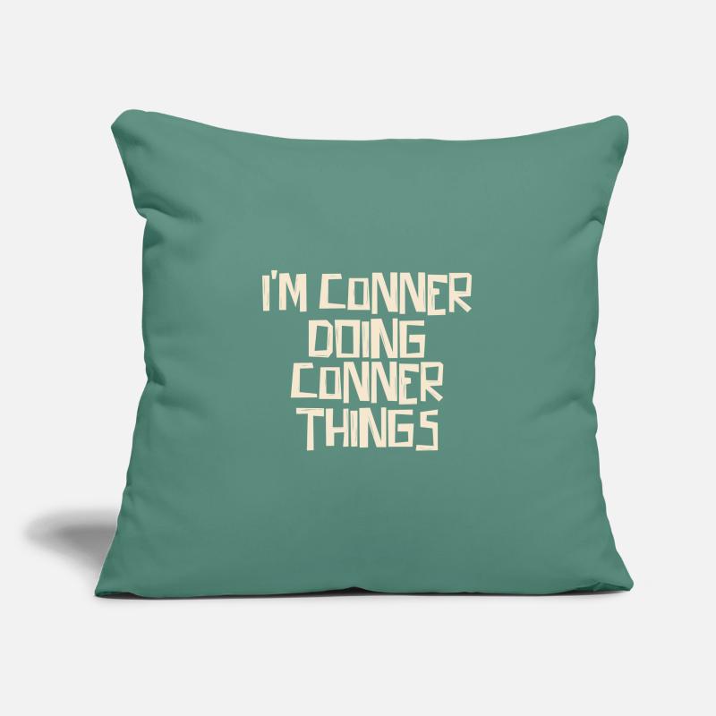 I'm Conner doing Conner things Sofa pillowcase 17,3'' x 17,3'' (45 x 45 cm)