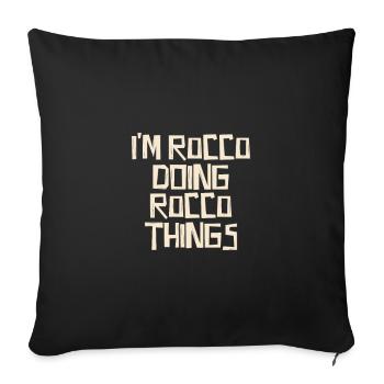 Je suis Rocco en train de faire des choses Rocco - Housse de coussin décorative 45 x 45 cm - noir - Devant