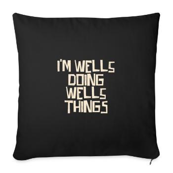 Je suis Wells en train de faire des choses Wells - Housse de coussin décorative 45 x 45 cm - noir - Devant