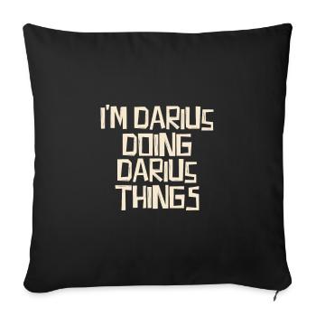 Je suis Darius en train de faire des choses Darius - Housse de coussin décorative 45 x 45 cm - noir - Devant