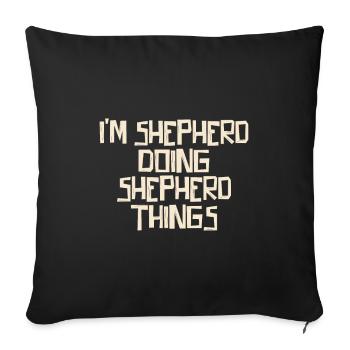 Je suis Berger en train de faire des choses de Berger - Housse de coussin décorative 45 x 45 cm - noir - Devant