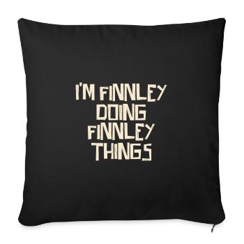 Je suis Finnley en train de faire des choses Finnley - Housse de coussin décorative 45 x 45 cm - noir - Devant