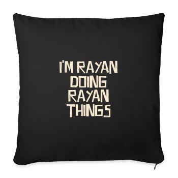 Je suis Rayan en train de faire des choses Rayan - Housse de coussin décorative 45 x 45 cm - noir - Devant