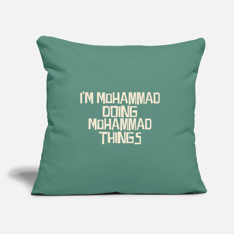 I'm Mohammad doing Mohammad things Sofa pillowcase 17,3'' x 17,3'' (45 x 45 cm)