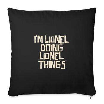 Je suis Lionel en train de faire des choses Lionel - Housse de coussin décorative 45 x 45 cm - noir - Devant
