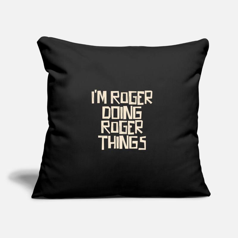 I'm Roger doing Roger things Sofa pillowcase 17,3'' x 17,3'' (45 x 45 cm)