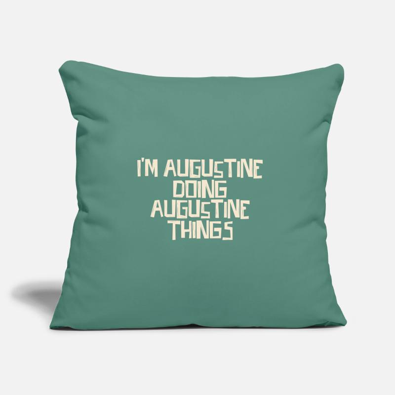 I'm Augustine doing Augustine things Sofakissenbezug 45 x 45 cm
