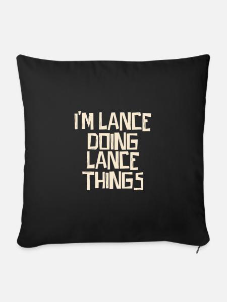 I'm Lance doing Lance things - Sofakissenbezug 45 x 45 cm - Schwarz