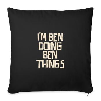 Je suis Ben en train de faire des choses de Ben - Housse de coussin décorative 45 x 45 cm - noir - Devant