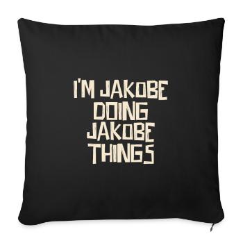 Je suis Jakobe en train de faire des choses Jakobe - Housse de coussin décorative 45 x 45 cm - noir - Devant