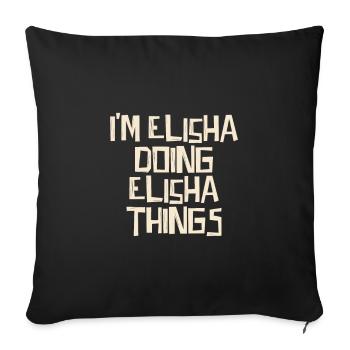 Je suis Elisée en train de faire des choses d’Elisée - Housse de coussin décorative 45 x 45 cm - noir - Devant