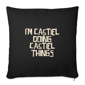 I'm Castiel doing Castiel things - Sofa pillowcase 17,3'' x 17,3'' (45 x 45 cm) - black - Front