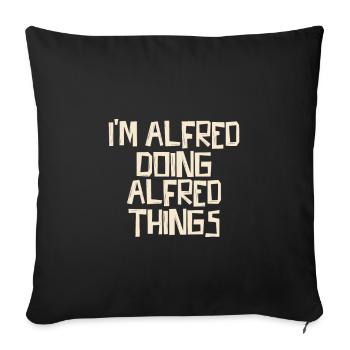 Je suis Alfred en train de faire des choses Alfred - Housse de coussin décorative 45 x 45 cm - noir - Devant