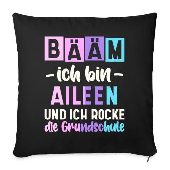 Name Aileen Geschenk Grundschule - Sofakissenbezug 45 x 45 cm - Schwarz - Vorne