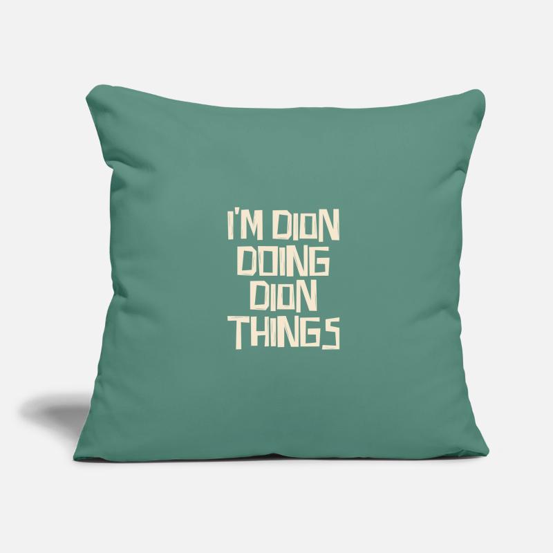 I'm Dion doing Dion things Sofakissenbezug 45 x 45 cm